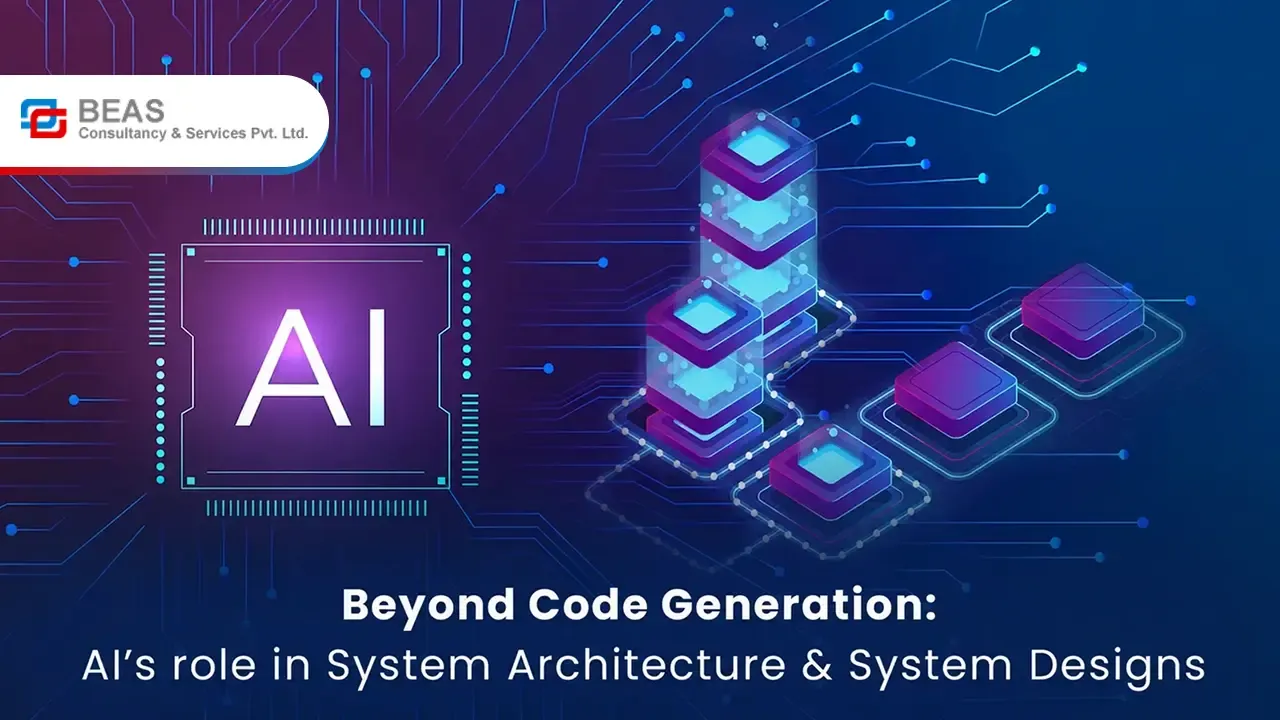 Beyond Code Generation: AI’s role in System Architecture & System Designs